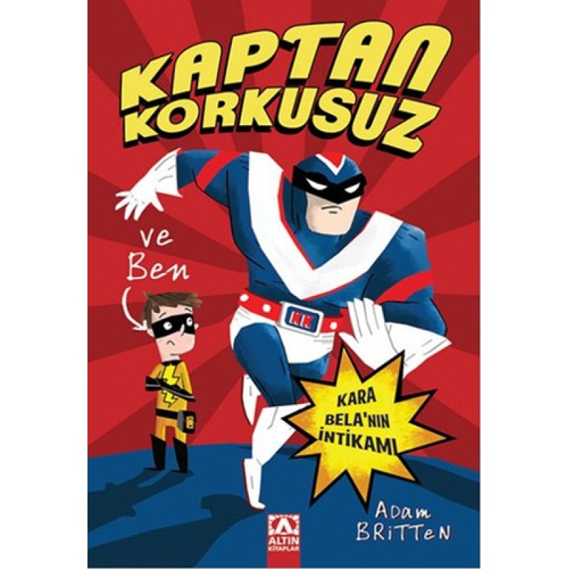 Kaptan Korkusuz ve Ben - Kara Bela'nın İntikamı Kaptan Korkusuz ve Ben - Kara Bela'nın İntikamı