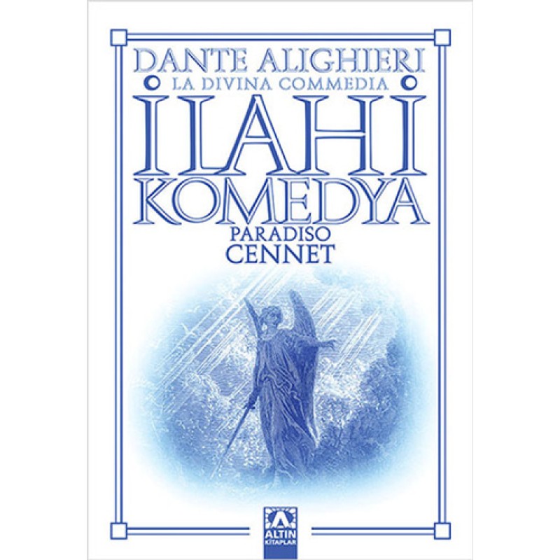 İlahi Komedya - Cennet İlahi Komedya - Cennet