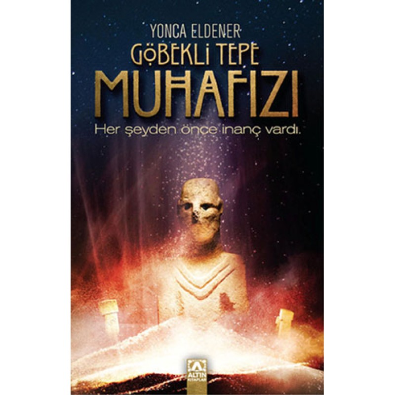 Göbekli Tepe Muhafızı Göbekli Tepe Muhafızı