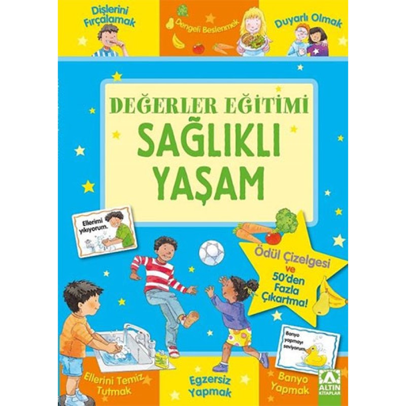 Değerler Eğitimi - Sağlıklı Yaşam Değerler Eğitimi - Sağlıklı Yaşam