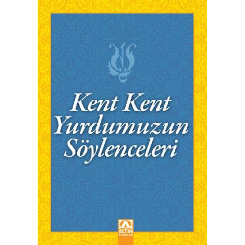 Kent Kent Yurdumuzun Söylenceleri