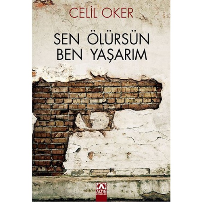 Sen Ölürsen Ben Yaşarım Sen Ölürsen Ben Yaşarım