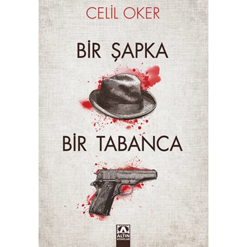 Bir Şapka Bir Tabanca Bir Şapka Bir Tabanca