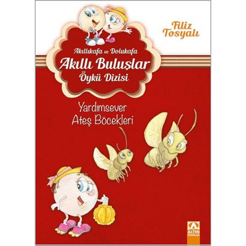 Yardımsever Ateş Böcekleri Yardımsever Ateş Böcekleri