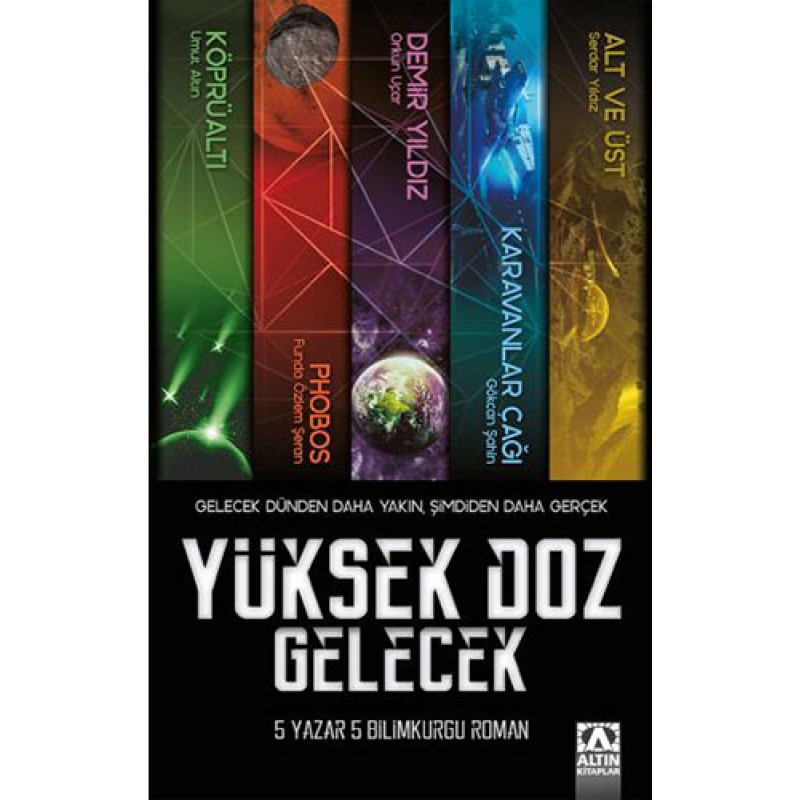Yüksek Doz Gelecek Yüksek Doz Gelecek
