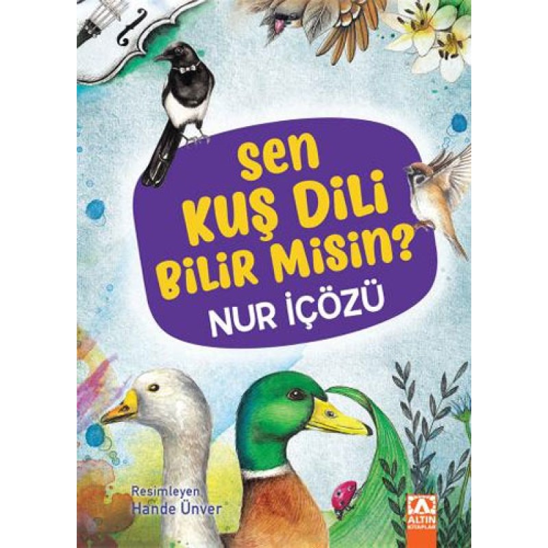 Sen Kuş Dili Bilir Misin? (Ciltli) Sen Kuş Dili Bilir Misin? (Ciltli)