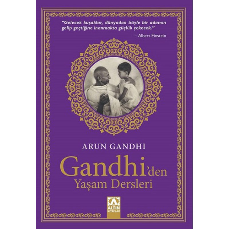 Gandhi’den Yaşam Dersleri Gandhi’den Yaşam Dersleri