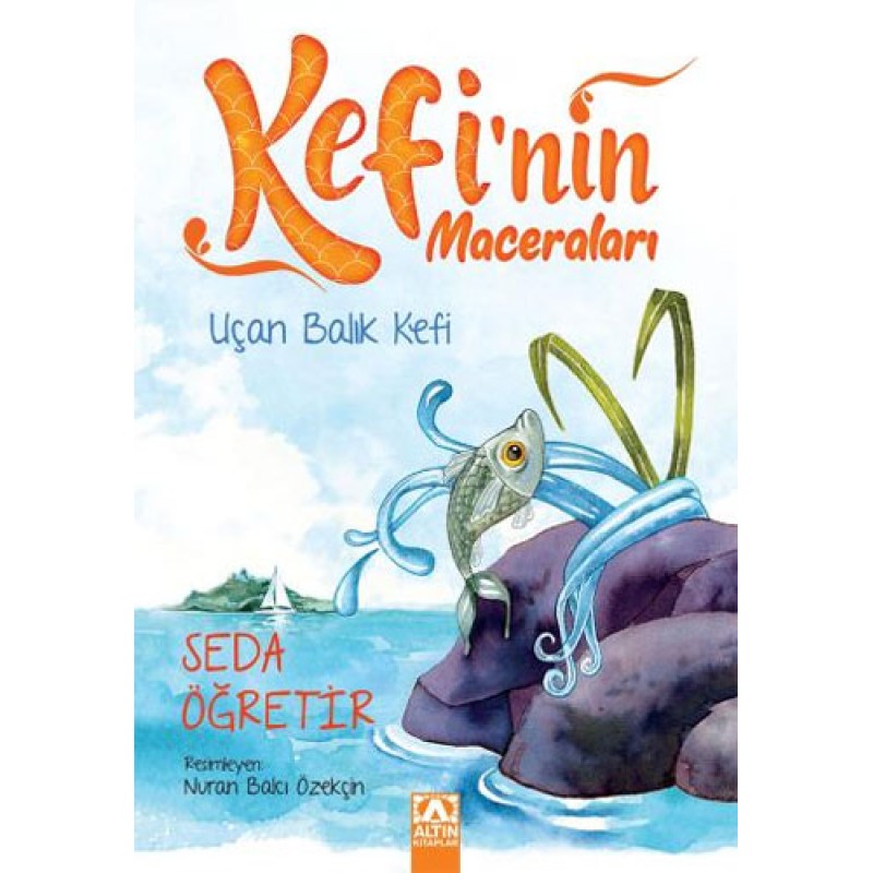 Kefi'nin Maceraları - Uçan Balık Kefi Kefi'nin Maceraları - Uçan Balık Kefi