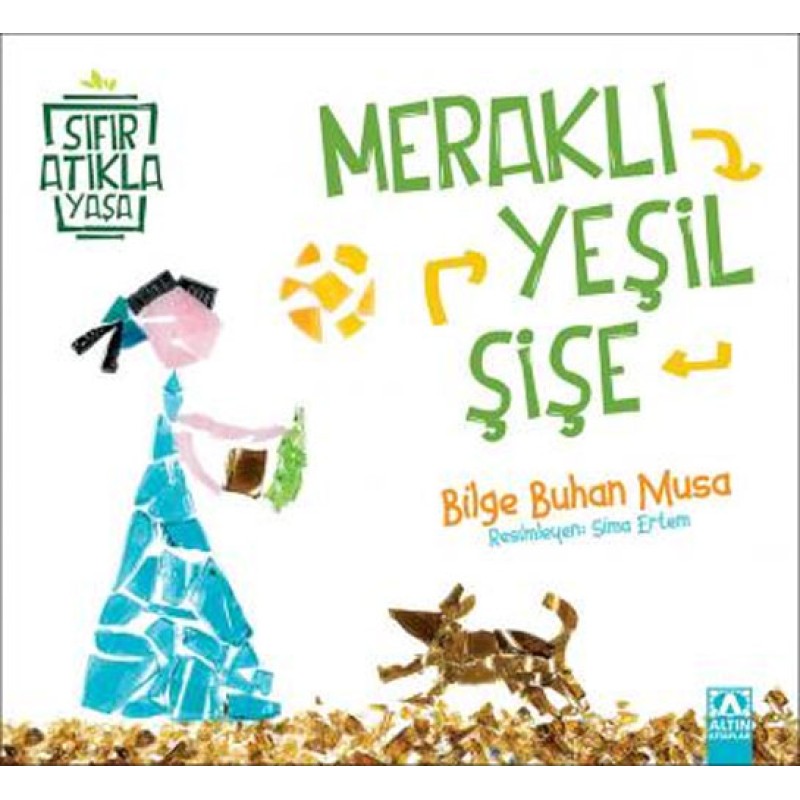 Sıfır Atıkla Yaşa - Meraklı Yeşil Şişe Sıfır Atıkla Yaşa - Meraklı Yeşil Şişe