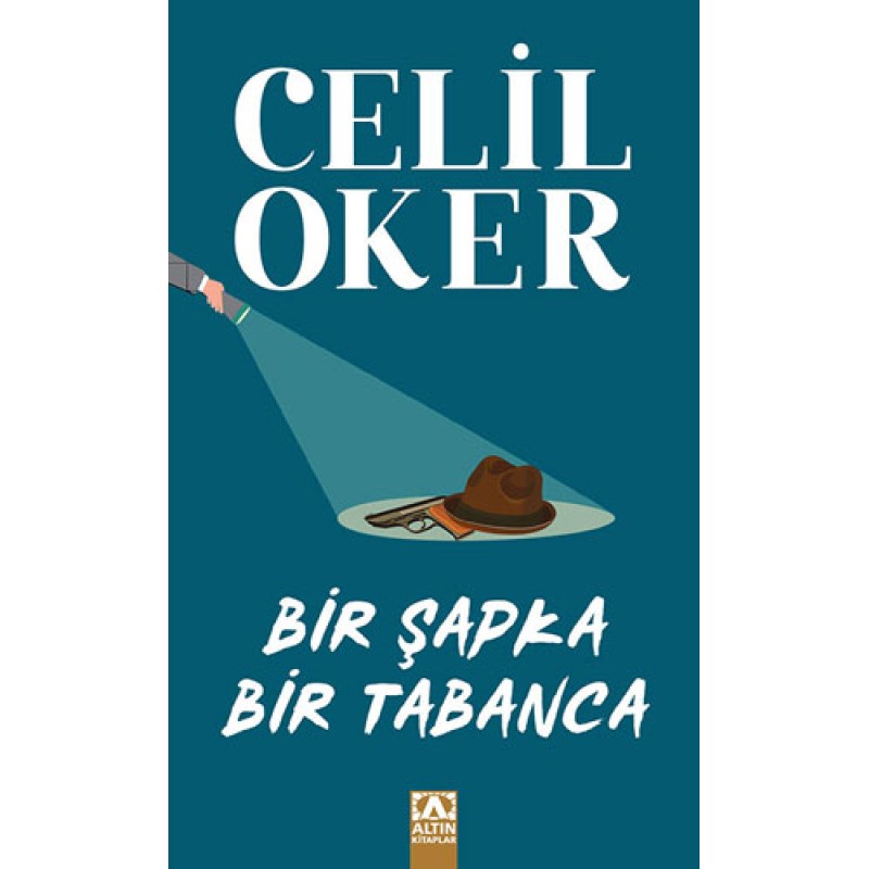 Bir Şapka Bir Tabanca (Özel Baskı) Bir Şapka Bir Tabanca (Özel Baskı)