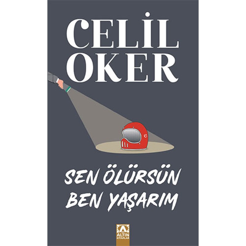 Sen Ölürsün Ben Yaşarım (Özel Baskı) Sen Ölürsün Ben Yaşarım (Özel Baskı)