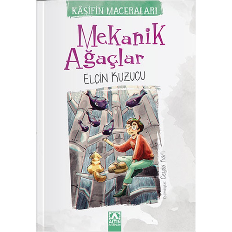 Kaşifin Maceraları - Mekanik Ağaçlar
