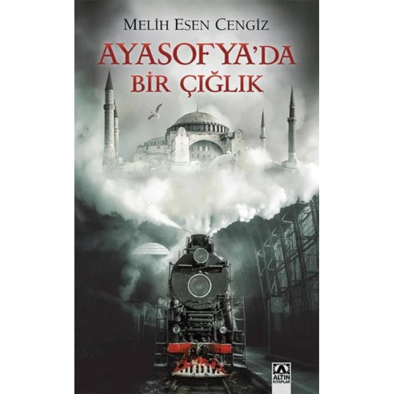 Ayasofya'da Bir Çığlık Ayasofya'da Bir Çığlık