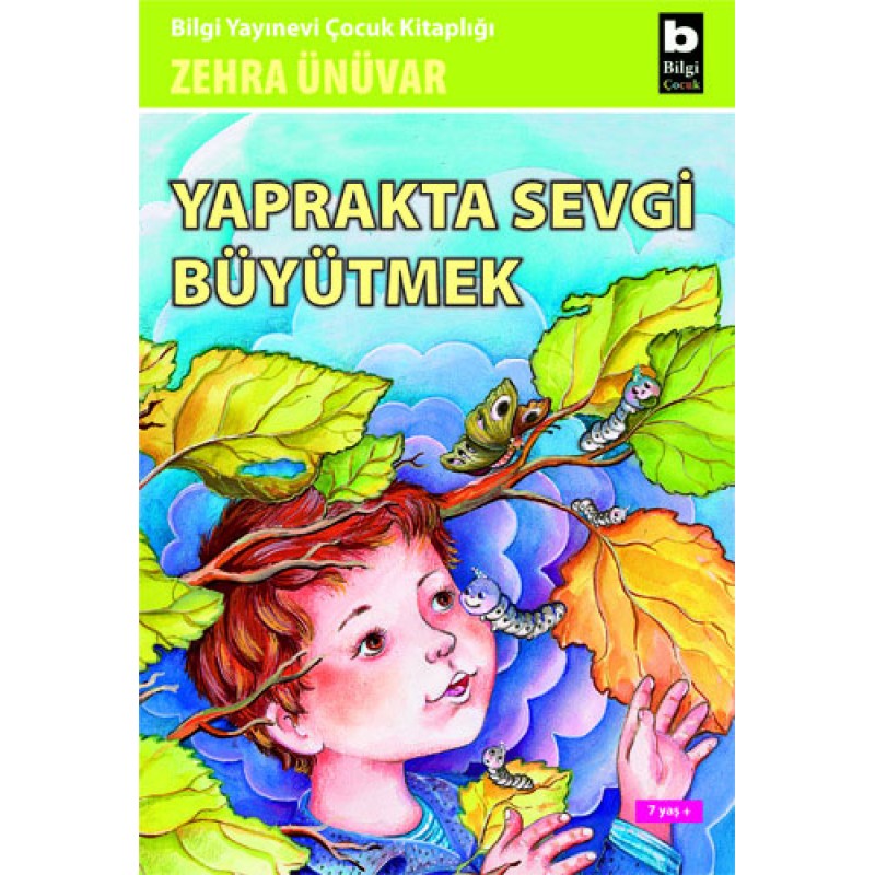 Yaprakta Sevgi Büyütmek Yaprakta Sevgi Büyütmek