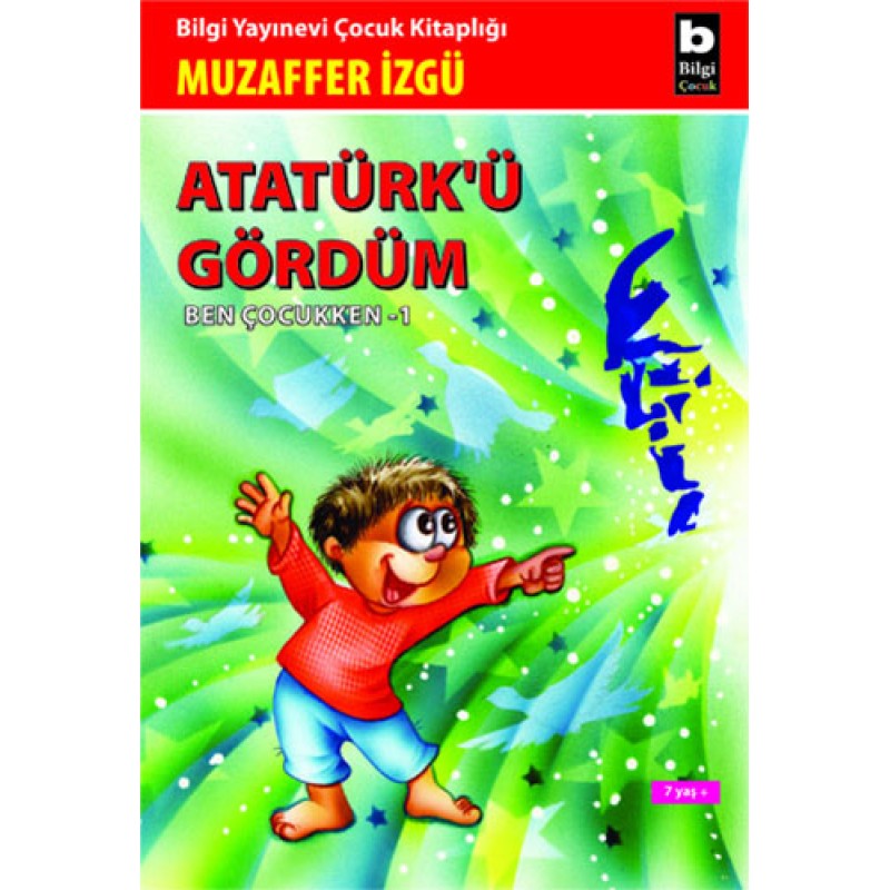 Atatürk'ü Gördüm Atatürk'ü Gördüm