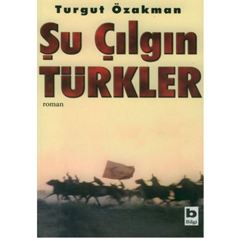Şu Çılgın Türkler Şu Çılgın Türkler