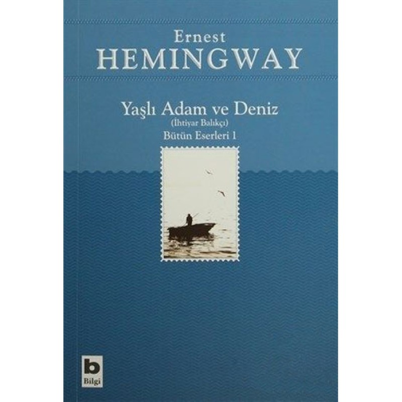 Yaşlı Adam ve Deniz (İhtiyar Balıkçı) Yaşlı Adam ve Deniz (İhtiyar Balıkçı)