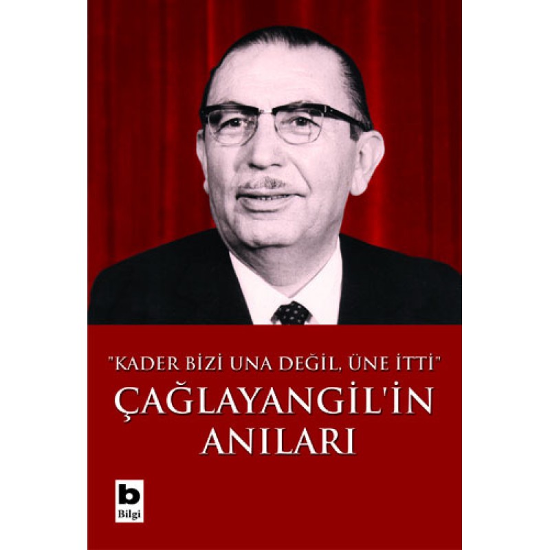 Çağlayangil'in Anıları