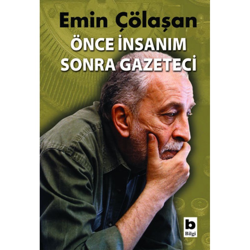 Önce İnsanım Sonra Gazeteci Önce İnsanım Sonra Gazeteci