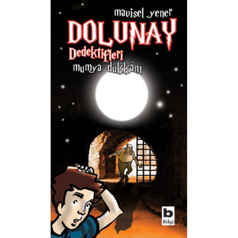 Dolunay Dedektifleri 3 - Mumya Dükkanı Dolunay Dedektifleri 3 - Mumya Dükkanı