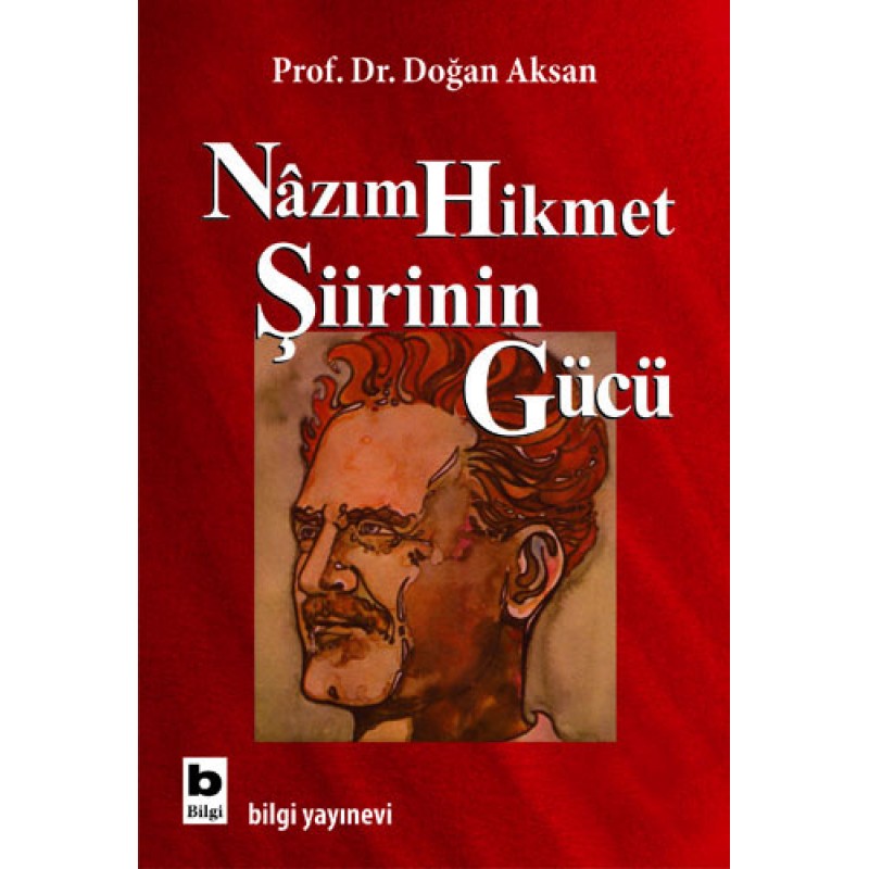 Nazım Hikmet Şiirinin Gücü Nazım Hikmet Şiirinin Gücü