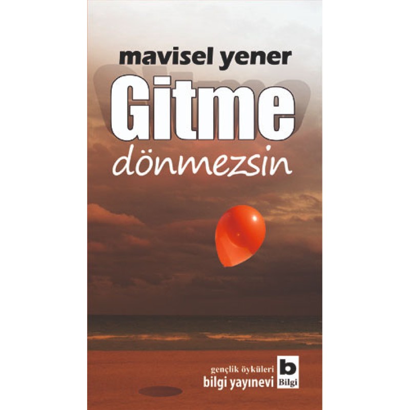 Gitme Dönmezsin Gitme Dönmezsin