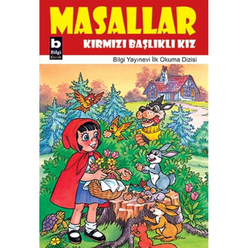Masallar - Kırmızı Başlıklı Kız Masallar - Kırmızı Başlıklı Kız