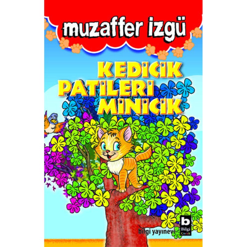 Kedicik Patileri Minicik (Ciltli)