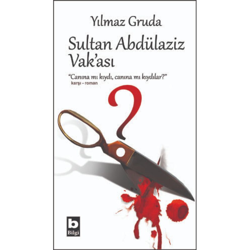 Sultan Abdülaziz Vak'ası Sultan Abdülaziz Vak'ası