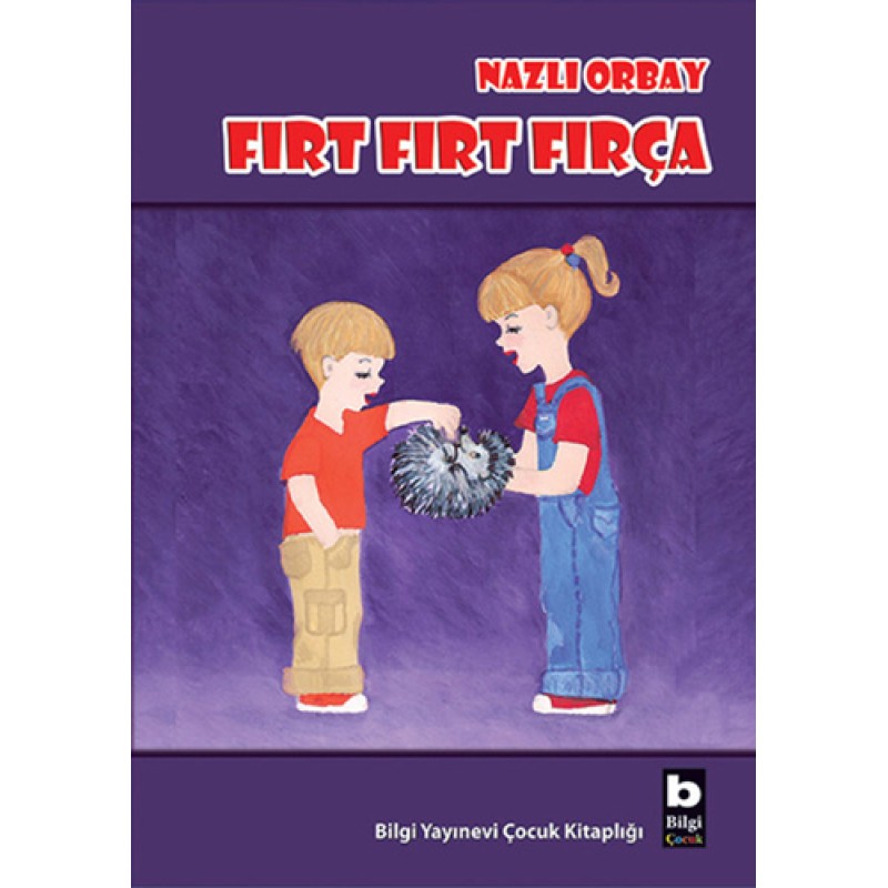 Fırt Fırt Fırça Fırt Fırt Fırça
