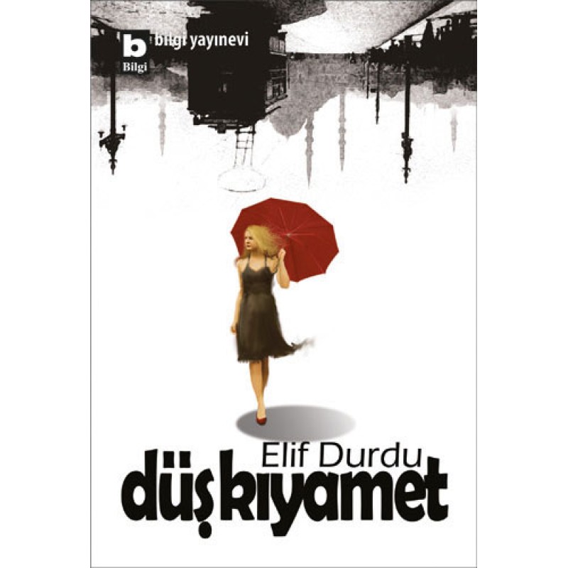 Düş Kıyamet Düş Kıyamet