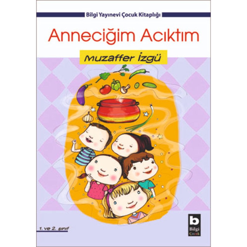 Anneciğim Acıktım