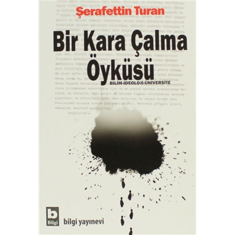 Bir Kara Çalma Öyküsü Bir Kara Çalma Öyküsü