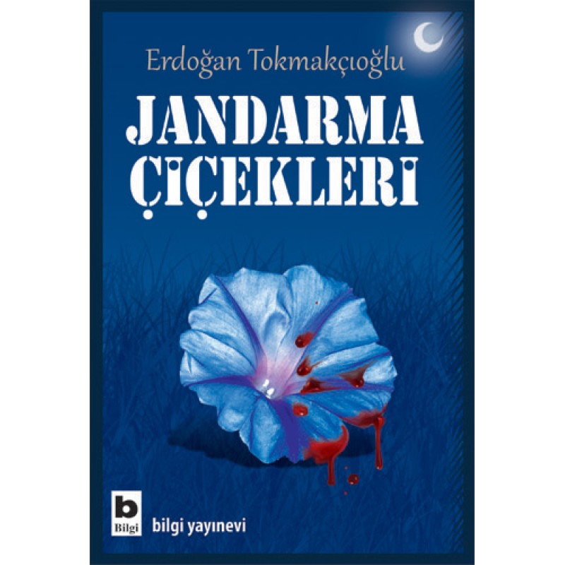 Jandarma Çiçekleri Jandarma Çiçekleri