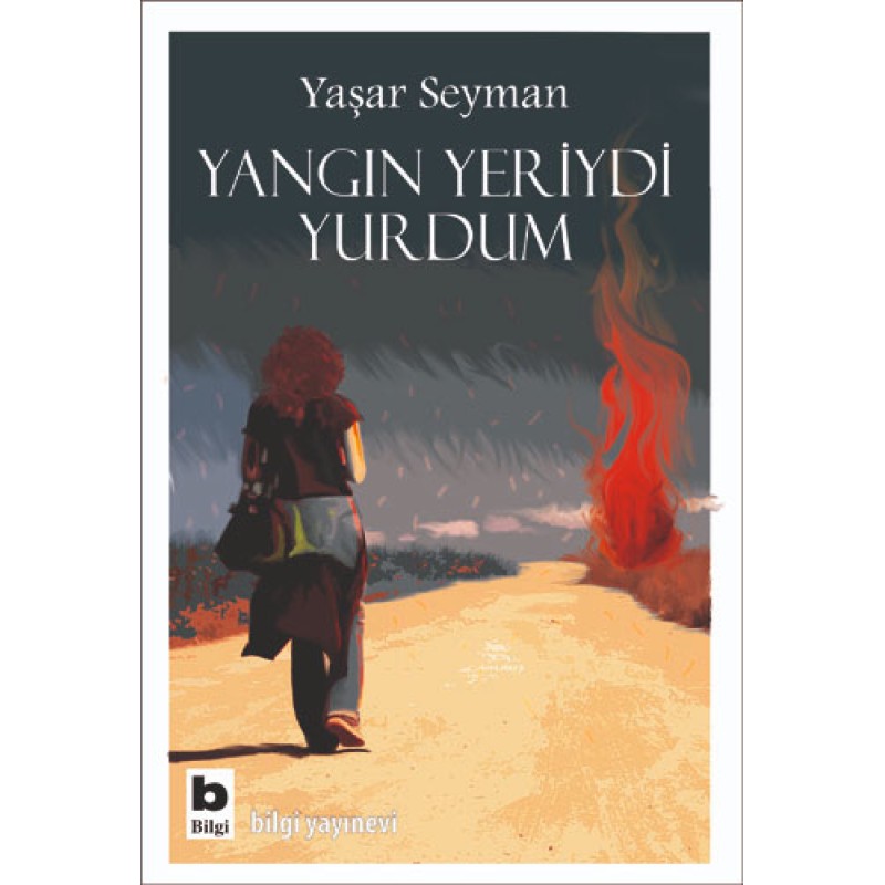 Yangın Yeriydi Yurdum Yangın Yeriydi Yurdum