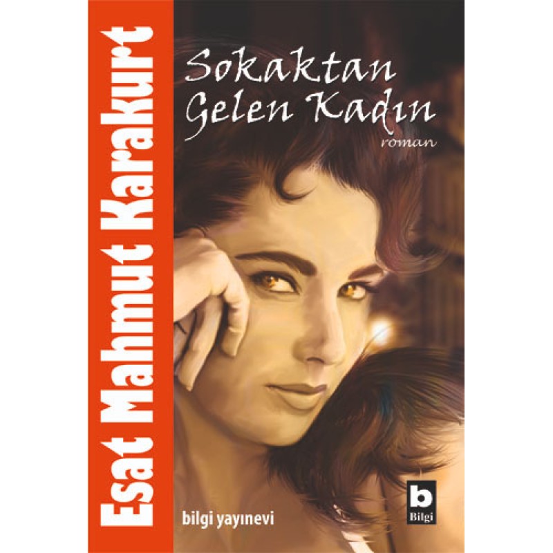 Sokaktan Gelen Kadın Sokaktan Gelen Kadın