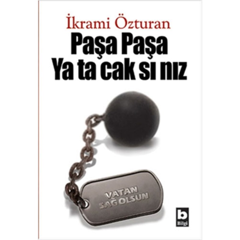 Paşa Paşa Yatacaksınız Paşa Paşa Yatacaksınız