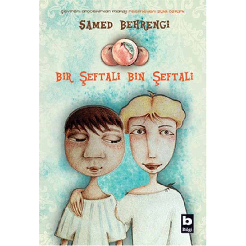 Bir Şeftali Bin Şeftali Bir Şeftali Bin Şeftali