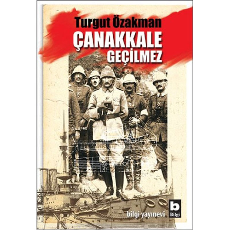 Çanakkale Geçilmez Çanakkale Geçilmez