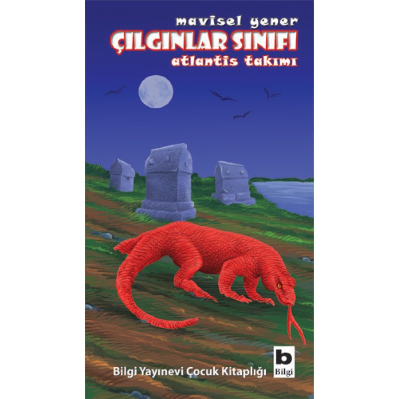 Çılgınlar Sınıfı - Atlantis Takımı Çılgınlar Sınıfı - Atlantis Takımı