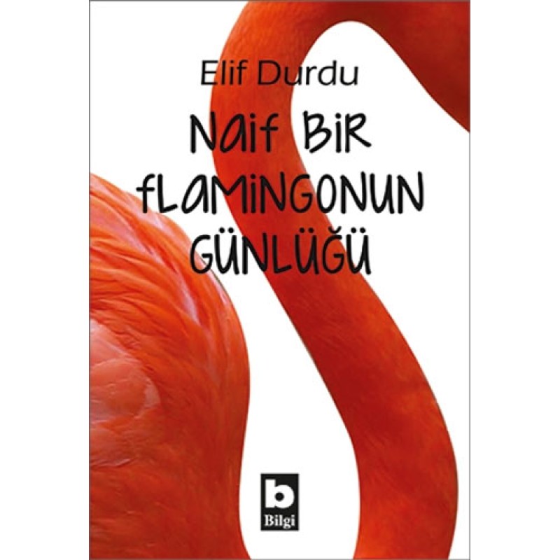 Naif Bir Flamingonun Günlüğü Naif Bir Flamingonun Günlüğü