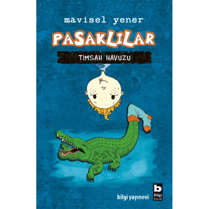 Pasaklılar Timsah Havuzu (Ciltli) Pasaklılar Timsah Havuzu (Ciltli)
