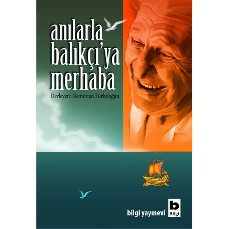 Anılarla Balıkçı'ya Merhaba Anılarla Balıkçı'ya Merhaba