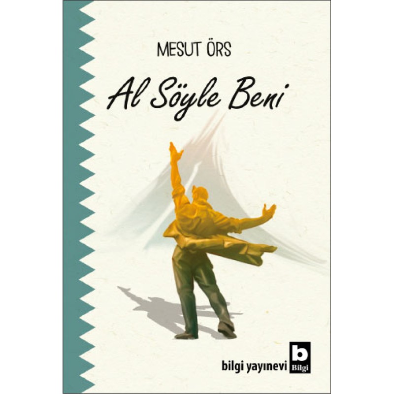 Al Söyle Beni Al Söyle Beni