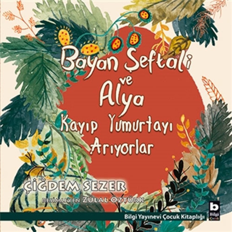 Bayan Şeftali ve Alya Kayıp Yumurtayı Arıyorlar Bayan Şeftali ve Alya Kayıp Yumurtayı Arıyorlar