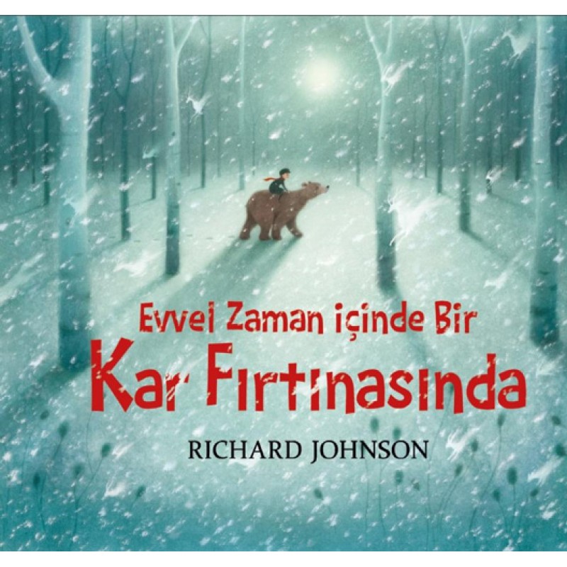 Evvel Zaman İçinde Bir Kar Fırtınasında Evvel Zaman İçinde Bir Kar Fırtınasında