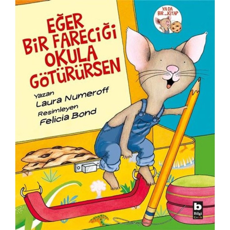Eğer Bir Fareciği Okulu Götürürsen Eğer Bir Fareciği Okulu Götürürsen