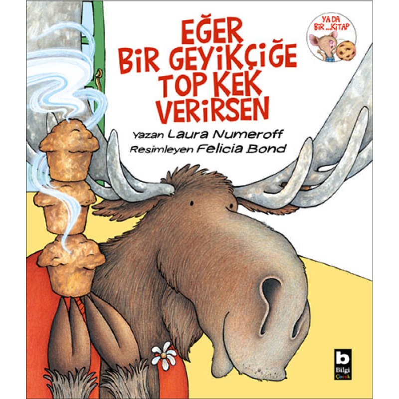 Eğer Bir Geyikçiğe Top Kek Verirsen Eğer Bir Geyikçiğe Top Kek Verirsen