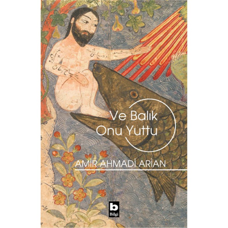 Ve Balık Onu Yuttu Ve Balık Onu Yuttu