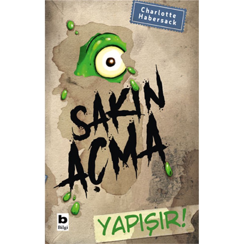 Sakın Açma Yapışır! Sakın Açma Yapışır!